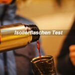 Isolierflaschen Test