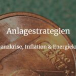 Anlagestrategien Finanzkrise