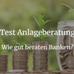 Test Anlageberatung Banken