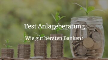 Test Anlageberatung Banken
