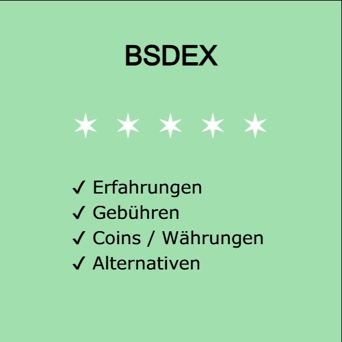BSDEX – Erfahrungen, Gebühren und Alternativen BSDEX – Erfahrungen, Gebühren und Alternativen
