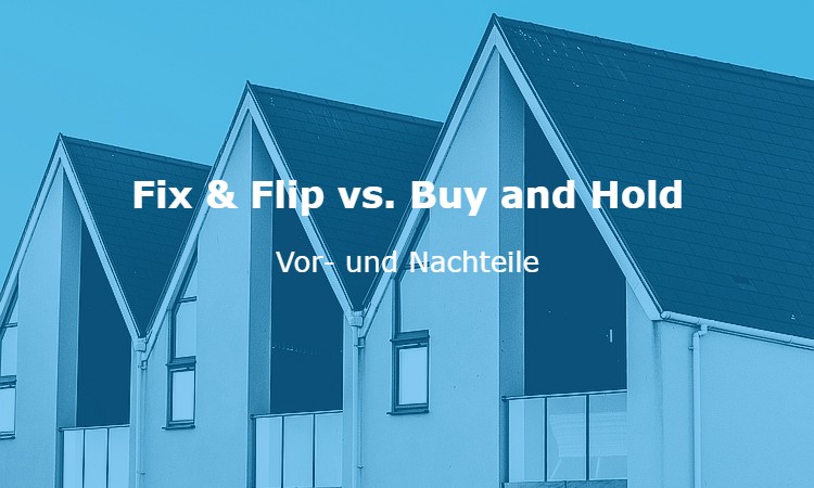 Fix & Flip vs. Buy and Hold Vergleich Fix & Flip vs. Buy and Hold Vergleich