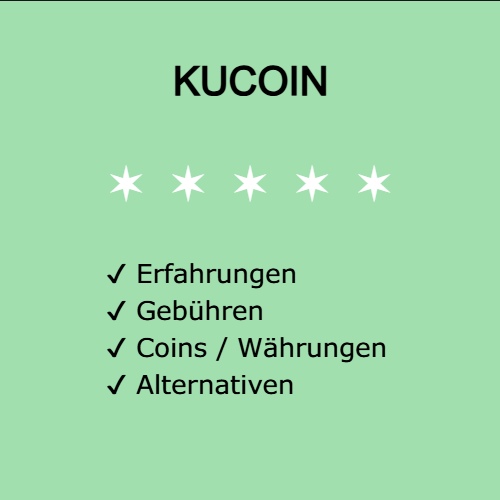 Kucoin – Erfahrungen, Gebühren und Alternativen Kucoin – Erfahrungen, Gebühren und Alternativen
