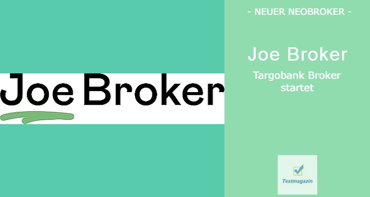 Joe Broker Neobroker Targobank Joe Broker Neobroker Targobank